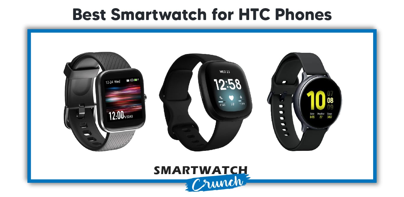 best smartwatch for htc phones