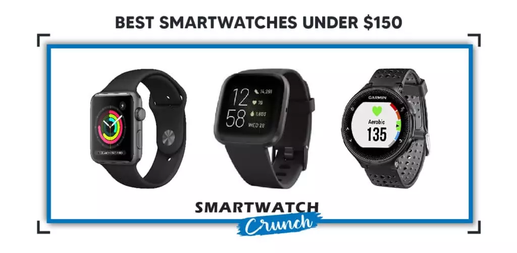 Best Smartwatch Under 150 Dollars 2021