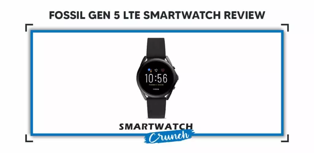 Fossil Gen 5 LTE Smartwatch Review