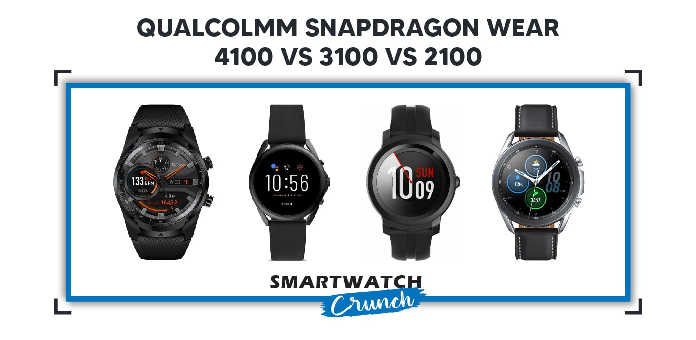 ualcolmm-snapdragon-wear-4100-vs-3100-vs-2100