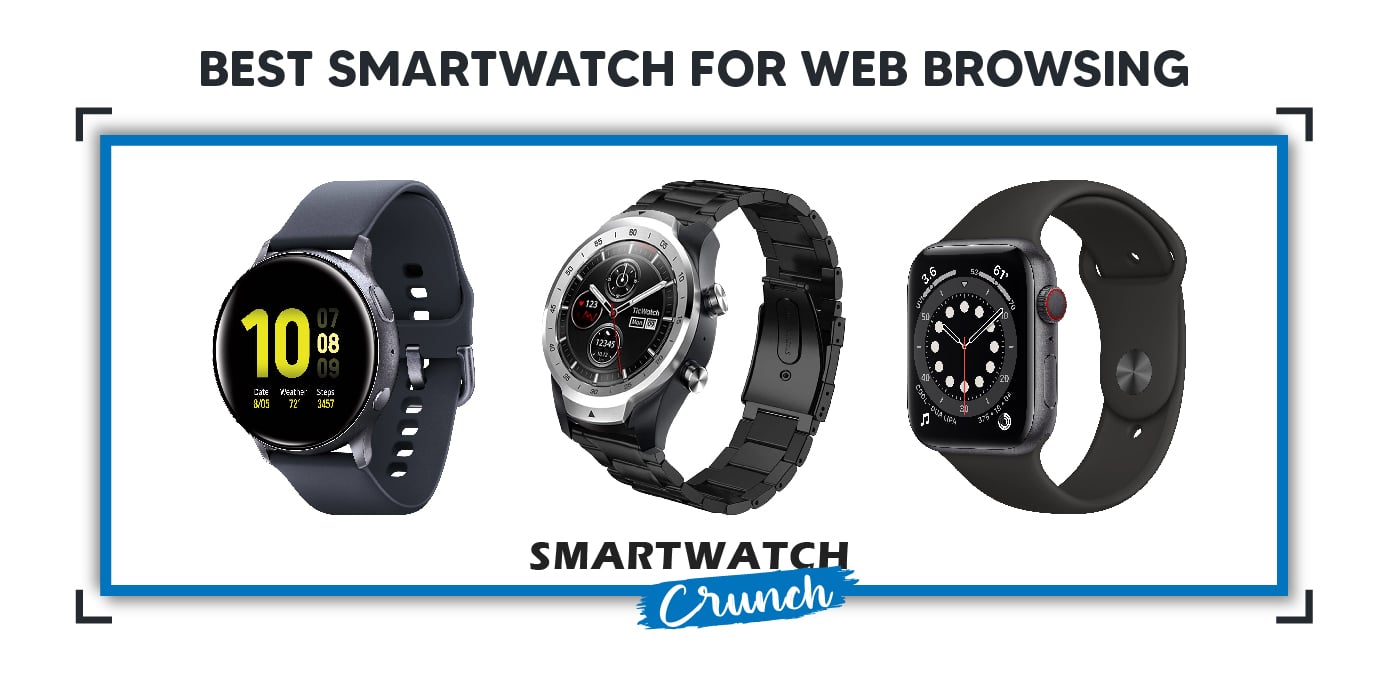 Best Smartwatch For Web Browsing