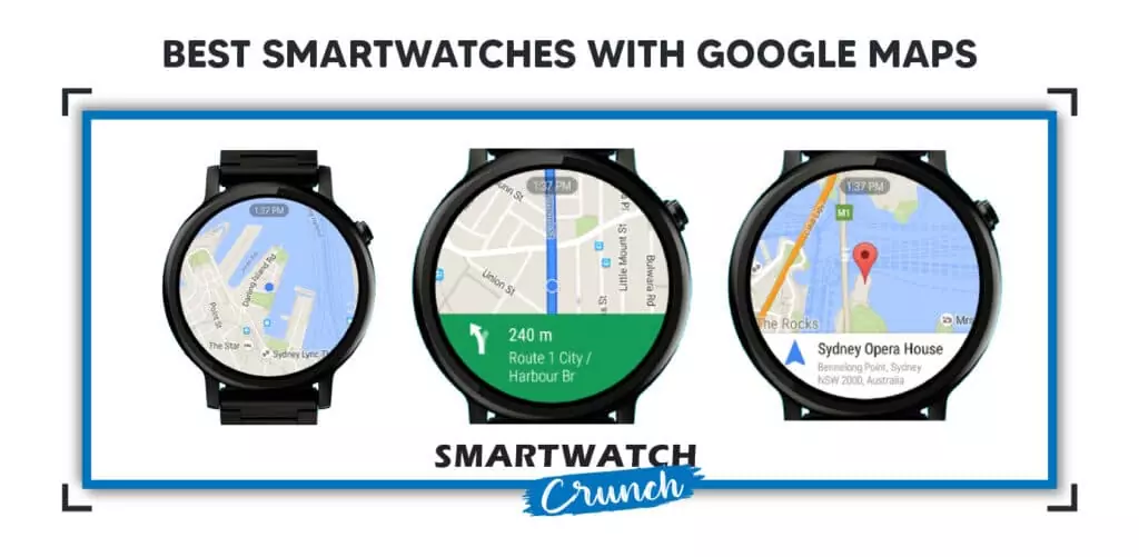 Best smartwatches with google maps Navigation