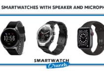 Best smartwatches with speaker and microphone