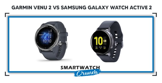 Compare Garmin Venu 2 vs Samsung Galaxy Watch Active 2