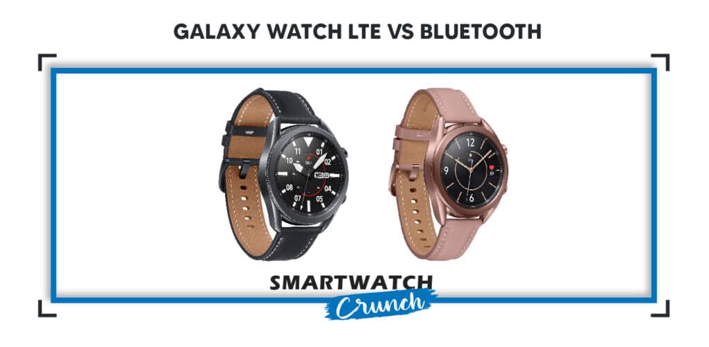samsung galaxy watch lte vs samsung galaxy watch