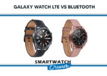Galaxy Watch Bluetooth Vs LTE