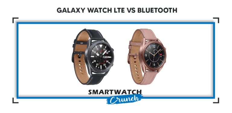 difference between samsung galaxy watch bluetooth and lte