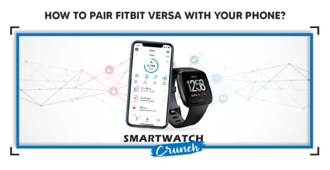 connecting fitbit versa to phone