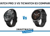 Ticwatch Pro 3 Vs Ticwatch E3