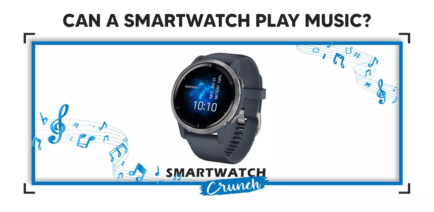 Smartwatch play music without phone