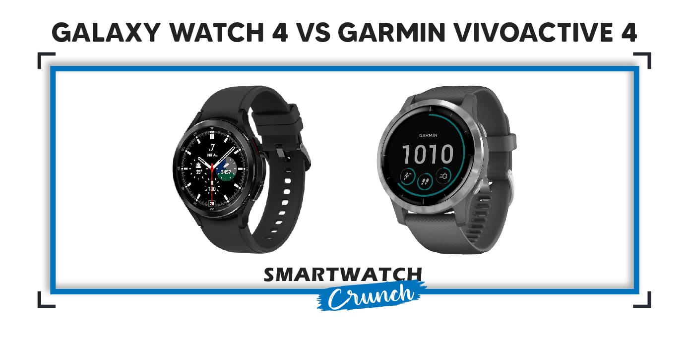 Galaxy watch 4 vs garmin vivoactive 4-01