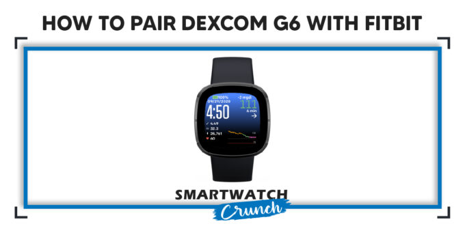 Pair Dexcom G6 with Fitbit