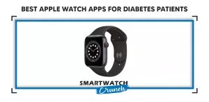 Best Apple Watch Apps for Diabetes Patients-01