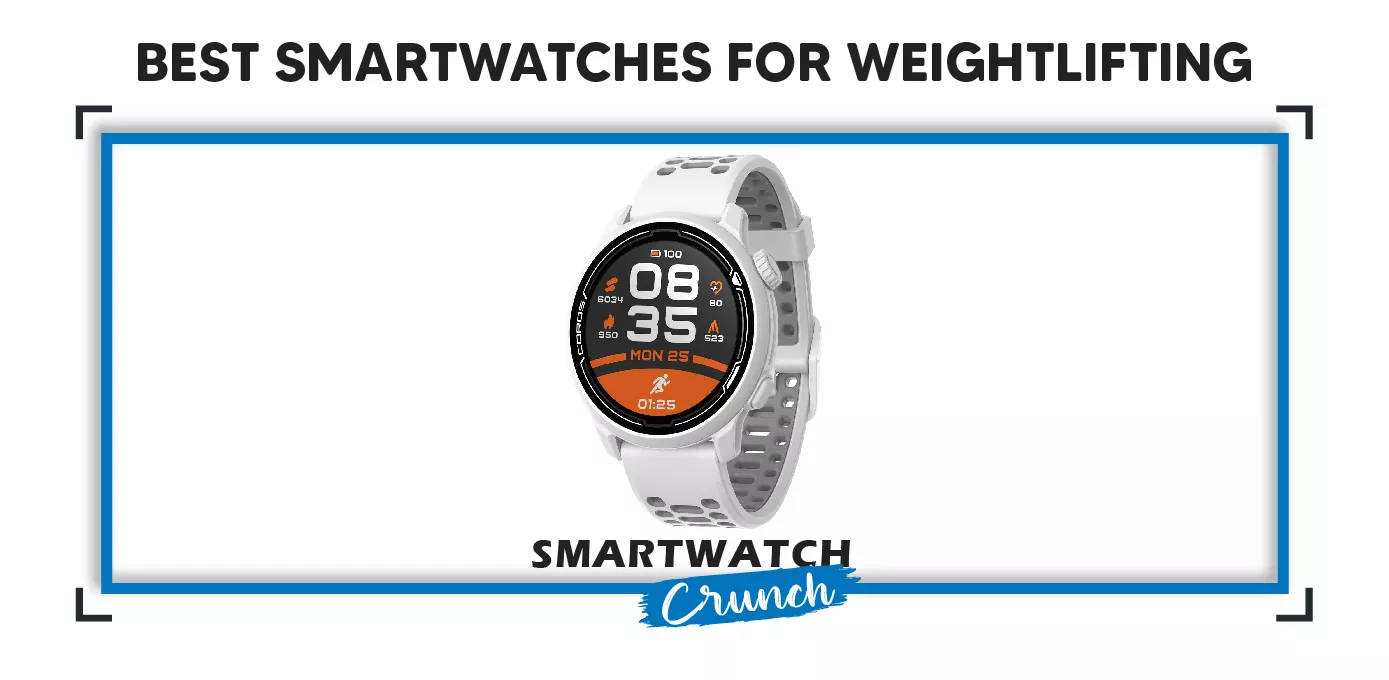 smartwatch for weightlifting