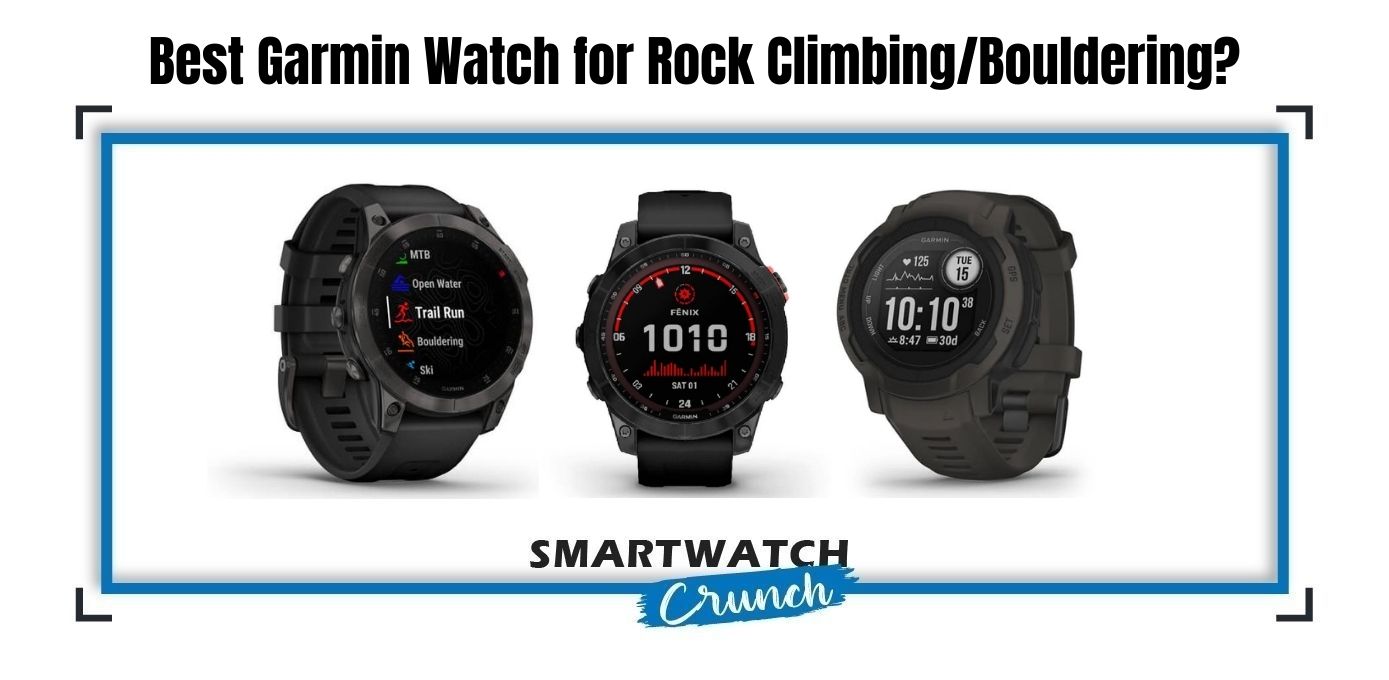 Garmin Watch for Rock Climbing