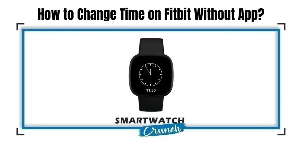 Change time without app on fitbit