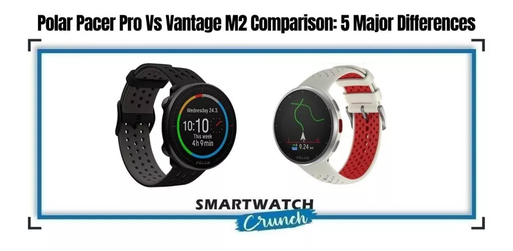 Pacer Pro Vs Vantage M2
