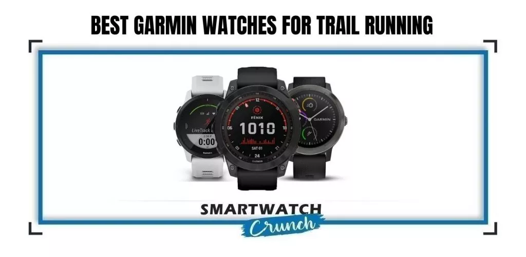 smartwatches for trail running