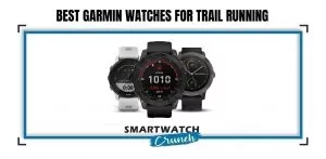 smartwatches for trail running