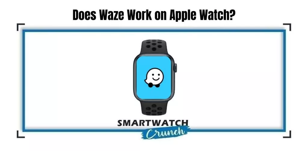 Waze on Apple watch