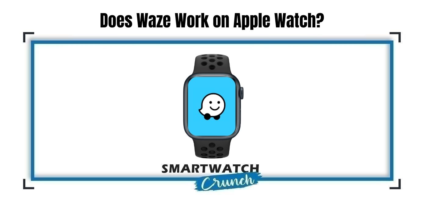 Waze on Apple watch