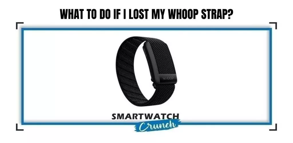 whoop strap lost