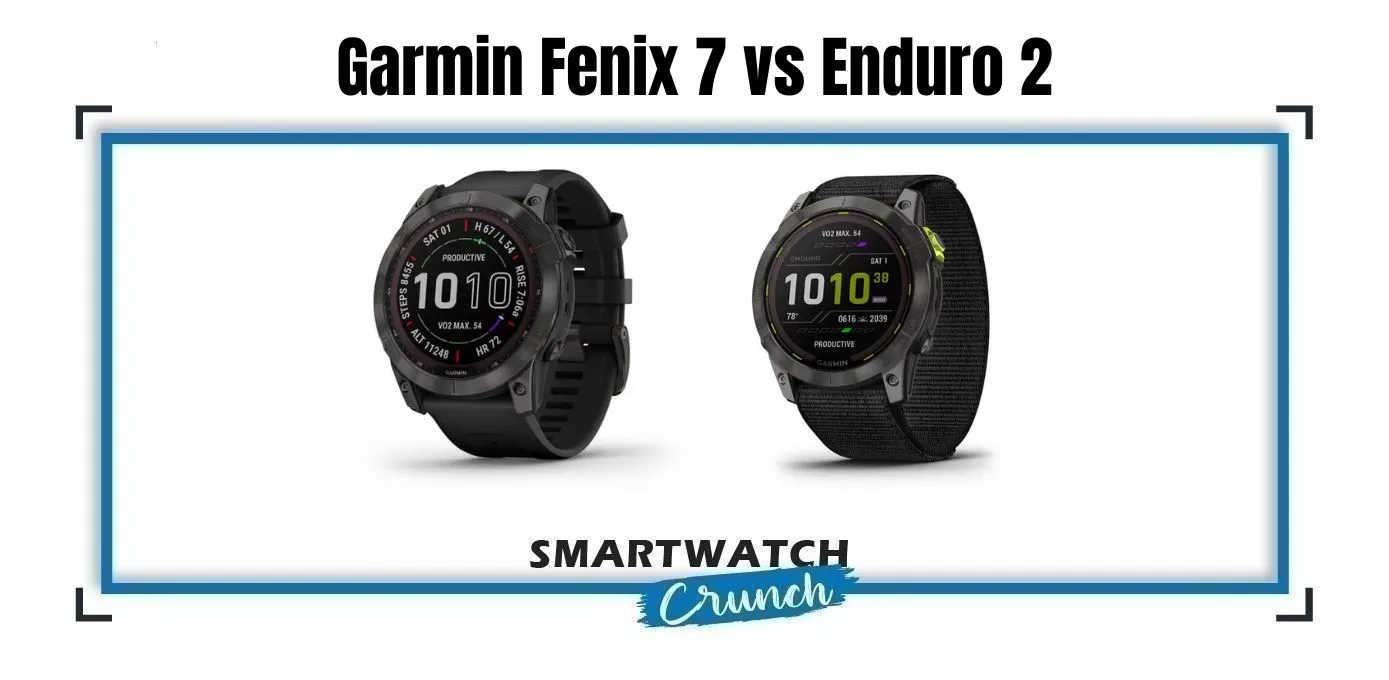 Garmin Enduro 2 and Fenix 7X