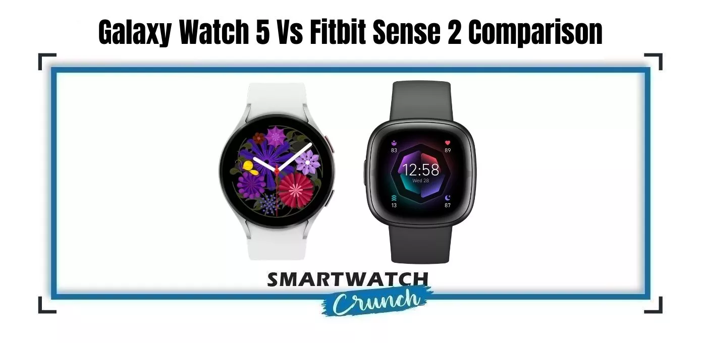 Fitbit sense 2 vs Galaxy watch 5