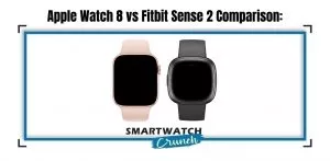 Fitbit sense 2 & iwatch 8
